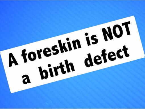 Sticker- A Foreskin Is NOT A Birth Defect