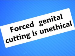 Sticker- Forced Genital Cutting is Unethical